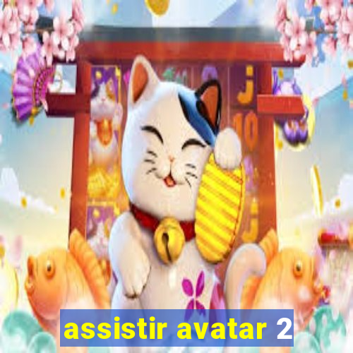 assistir avatar 2